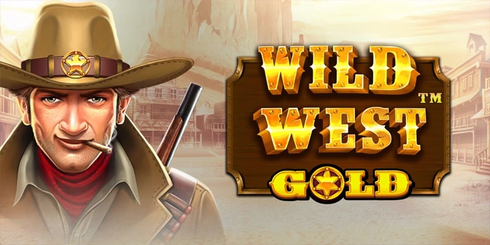 Rahasia Bermain Slot Wild West Gold Agar Tidak Rugi