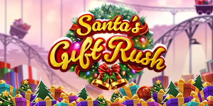 Strategi Bertahap untuk Meraih Kemenangan di Santa’s Gift Rush